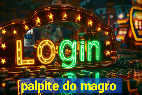 palpite do magro